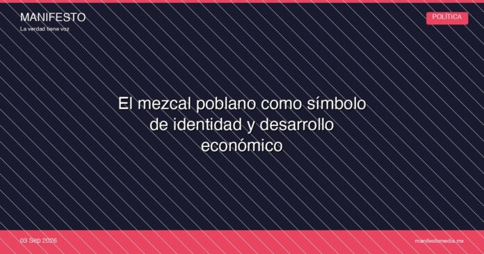 placeholder_20260907113206_El-mezcal-poblano-como-simbolo-de-identidad-y-desa